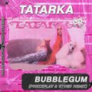 Tatarka - Bubblegum (Prezzplay & S7ven Radio Edit)