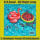 B.B.Band - All Night Long