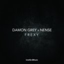 Damon Grey, Nense - Frexy (Original Mix)