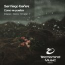 Santiago Ibañez - Como es posible (Radio Edit)