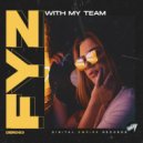 FYZ - With My Team (Radio Edit)