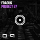 Fracus - Project 87