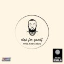 KUSHADELIC - Clap For Yaself ()