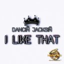 Dancin Jacksin - I Like That ()