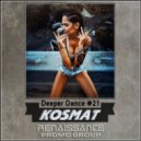 KosMat - Deeper Dance #21 ()