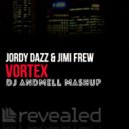 Jordy Dazz & Jimi Frew vs. Zedd feat. Hayley Williams - Vortex The Night