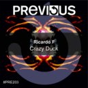 Ricardo F - Crazy Duck (None Version)