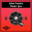 Adam Sommer - Tender Love (Electric Love Future Mix)