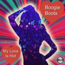 Boogie Boots - My Love Is Hot (2020 Rework)