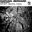 Raphael Bernard Feat. Samira - Stay With You (Original Mix)