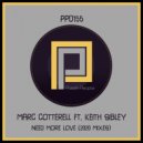 Marc Cotterell Feat. Keith Sibley - Need More Love (BKT Classic Summer Jazz Lick Remix)