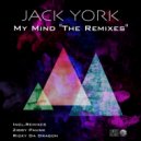 Jack York - My Mind (The Remixes) (Ziggy Phunk Capella Remix)