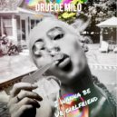 Drue de Milo - I Wanna Be Ur Girlfriend ()