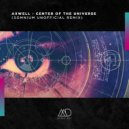 Axwell - Center of The Universe (Somnium Remix)