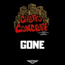 Ghetto Concept - Gone ()