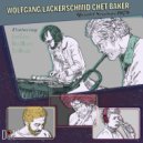 Wolfgang Lackerschmid & Chet Baker & Larry Coryell & Buster Williams & Tony Williams - Toku Do (feat. Larry Coryell, Buster Williams & Tony Williams)