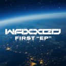 Waxxed - I Know (Original Mix)