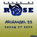 ArchAngel 33 - Swing It Kidz