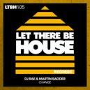 DJ Rae & Martin Badder - Change
