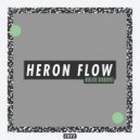 Heron Flow - Some Kinda Way