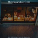 Música para Cafeterías - Smoky Backdrops for Staying Home