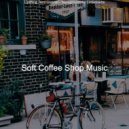 Soft Coffee Shop Music - Retro Ambiance for Quarantine