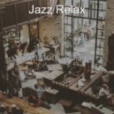 Jazz Relax - Carefree Quarantine