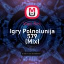 Vlad-Reh - Igry Polnolunija 579 ()