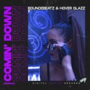 BounceBeatz, Hover Glazz - Comin\' Down (Radio Edit)