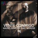 Mauro Gómez, Kael Wonder - Vente Conmigo (Original Mix)
