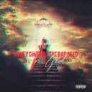 Honey Dinero & The Bad Seed - ON GOD (feat. The Bad Seed)