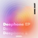 Sonic Dust - Deephone ()