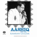 Kamran Gulzar - Aashiq Hain Tere ()