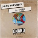 Diego Forsinetti - Movin (Radio Edit)