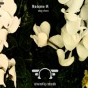 Madame M - Who is here (Dub Mix)