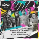 CEVITH, Lari Hi, Vose St. - Eyes Wide Open (Original Mix)