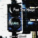 djSilencE - Feel The House - 24!!! ()