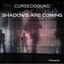 Cursedsounds - Shadows are coming (Club mix)