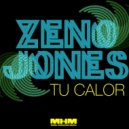Zeno Jones - Tu Calor (Original mix)