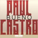 Paul Castro - Bueno (Piano Mix)