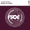 Ahmed Romel - Road To Vilna