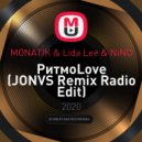 MONATIK & Lida Lee & NiNO - РитмоLove (JONVS Remix Radio Edit)