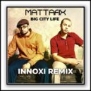 Mattafix - Big City Life