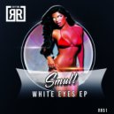 Smull - White Eyes