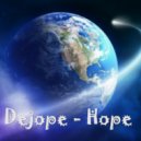 Dejope - Hope