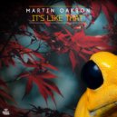 Martin Oakson - It\'s Like That (Radio Edit)