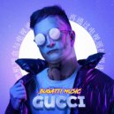 Bugatti Music - Gucci