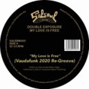 Double Exposure vs Vaudafunk - My Love Is Free (Vaudafunk Re-Groove)
