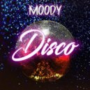MOODY - Disco (Original Mix)