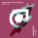 Kapera feat. Lauren L\'aimant - Feelin\' You (Extended Mix)